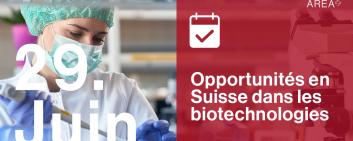 Opportunités en Suisse dans les biotechnologies (FR)